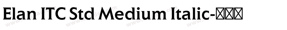 Elan ITC Std Medium Italic字体转换